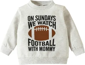 Toddler Kids Baby Boy Girl Sweatshirt On Sundays We Watch Football with Daddy Mommy Funny Sweatshirt Pullover Tops